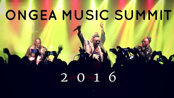The Ongea Music Summit 2016 – Taking Music as a Business