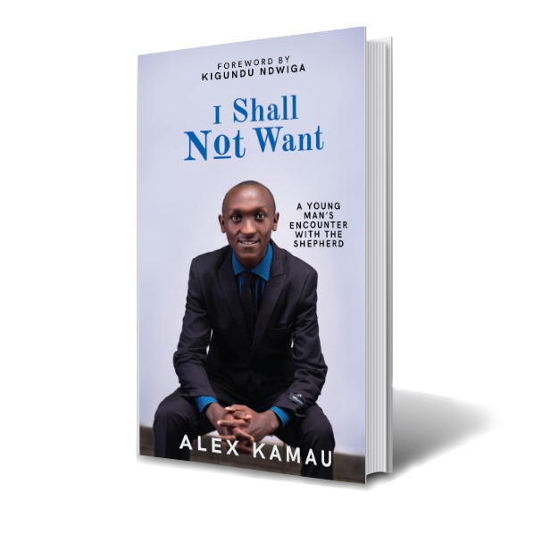 Meet Alex Kamau,the author of the book ” I shall not want”